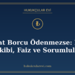 Aidat Borcu Ödenmezse: İcra Takibi, Faiz ve Sorumluluk