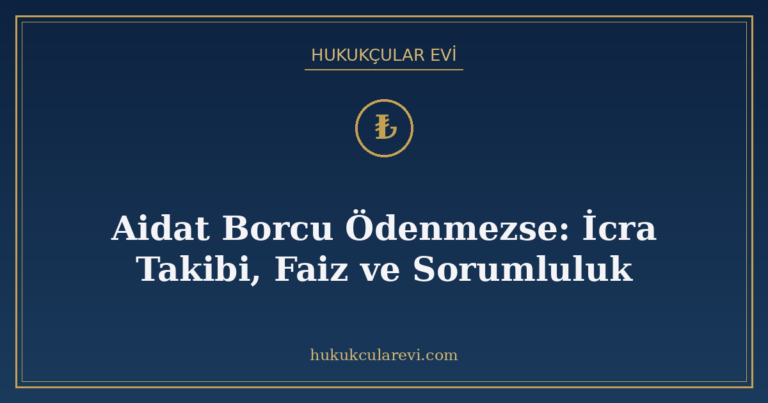 Aidat Borcu Ödenmezse: İcra Takibi, Faiz ve Sorumluluk