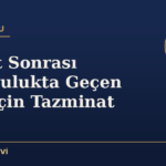 Beraat Sonrası Tutuklulukta Geçen Süre İçin Tazminat