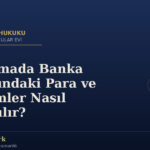 Boşanmada Banka Hesabındaki Para ve Birikimler Nasıl Paylaşılır?