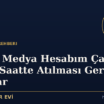 Sosyal Medya Hesabım Çalındı: İlk 24 Saatte Atılması Gereken Adımlar