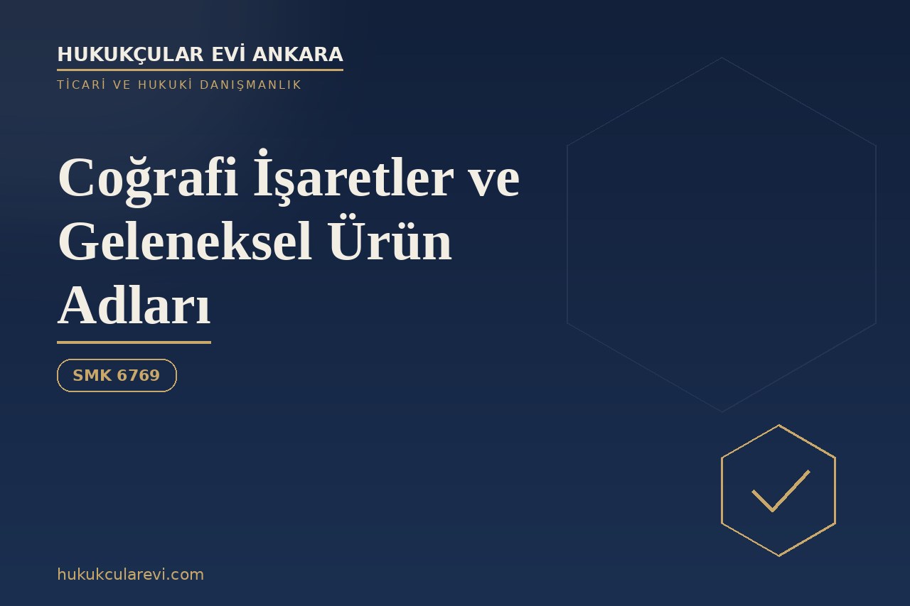 Coğrafi İşaretler ve Geleneksel Ürün Adları