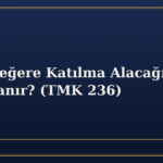 Artık Değere Katılma Alacağı Nasıl Hesaplanır? (TMK 236)