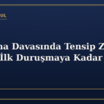 Boşanma Davasında Tensip Zaptı Nedir? İlk Duruşmaya Kadar Süreç