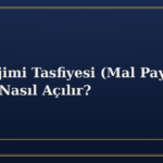 Mal Rejimi Tasfiyesi (Mal Paylaşımı) Davası Nasıl Açılır?