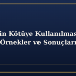 Velayetin Kötüye Kullanılması Nedir? Örnekler ve Sonuçları
