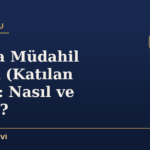 Davaya Müdahil Olmak (Katılan Sıfatı): Nasıl ve Neden?