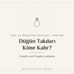 Düğün takıları ziynet eşyası boşanmada kime kalır