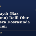 HTS Kaydı (Baz İstasyonu) Delil Olur mu? Ceza Dosyasında Kullanımı