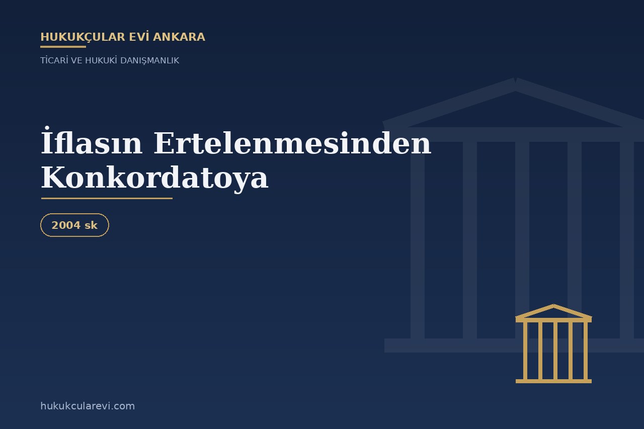 İflasın Ertelenmesinden Konkordatoya: Borca Batık Şirketlerde Seçenekler