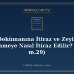 İhale Dokümanına İtiraz ve Zeyilname: Şartnameye Nasıl İtira