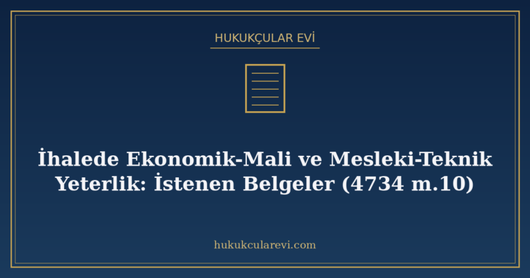 İhalede Ekonomik-Mali ve Mesleki-Teknik Yeterlik: İstenen Be