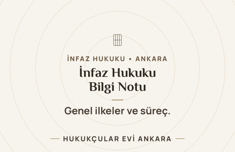 İnfaz Hukuku Bilgi Notu — Hukukçular Evi Ankara