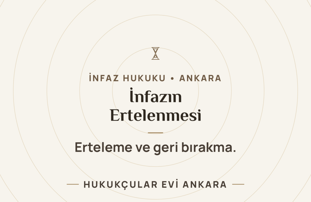 Hastalık Nedeniyle İnfazın Ertelenmesi