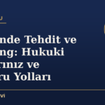 İş Yerinde Tehdit ve Mobbing: Hukuki Haklarınız ve Başvuru Yolları