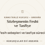 Kamu ihale sözleşmesinin feshi ve tasfiye — Hukukçular Evi Ankara