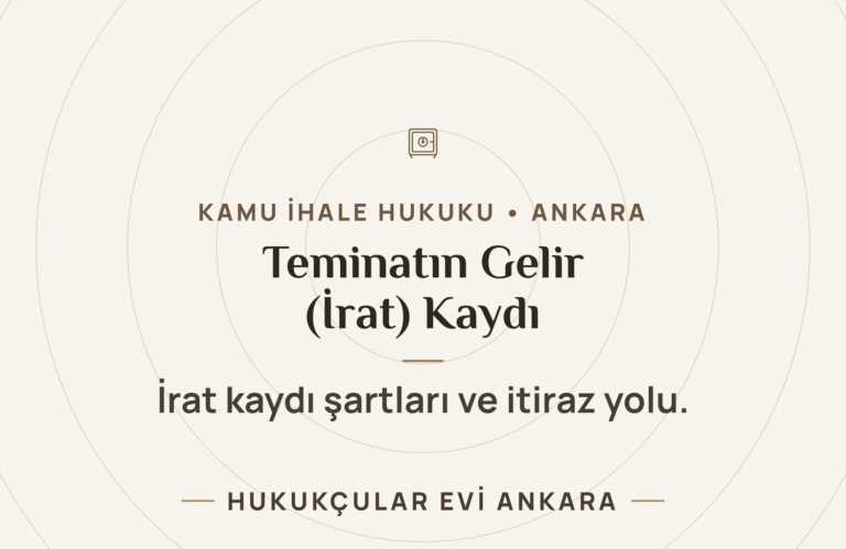 Geçici ve kesin teminatın gelir (irat) kaydı — Hukukçular Evi Ankara