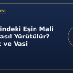 Cezaevindeki eşin mali işleri vekalet ve vasi