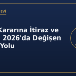 HAGB kararına itiraz ve istinaf 2026 değişen kanun yolu