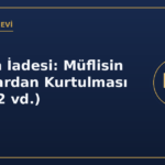 İtibarın İadesi: Müflisin Yasaklardan Kurtulması (İİK 312 vd.)