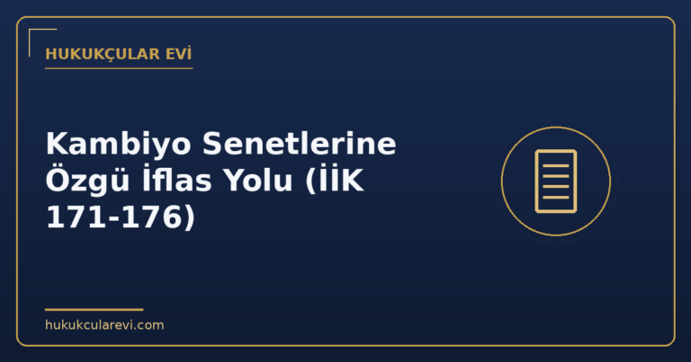 Kambiyo Senetlerine Özgü İflas Yolu (İİK 171-176)