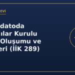 Konkordatoda Alacaklılar Kurulu Nedir? Oluşumu ve Görevleri (İİK 289)