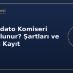 Konkordato Komiseri Nasıl Olunur? Şartları ve Listeye Kayıt