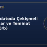Konkordatoda Çekişmeli Alacaklar ve Teminat (İİK 308/b)