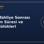 Şartla tahliye sonrası denetim süresi ve yükümlülükleri
