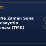Vasilik ne zaman sona erer vesayetin kaldırılması TMK