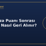 100 ceza puanı sonrası ehliyet geri alma süreci