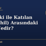 Müşteki ile Katılan (Müdahil) Arasındaki Fark Nedir?