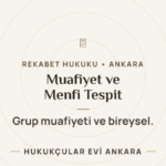 Muafiyet, Menfi Tespit ve Grup Muafiyeti — Hukukçular Evi Ankara