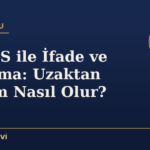 SEGBİS ile İfade ve Duruşma: Uzaktan Katılım Nasıl Olur?