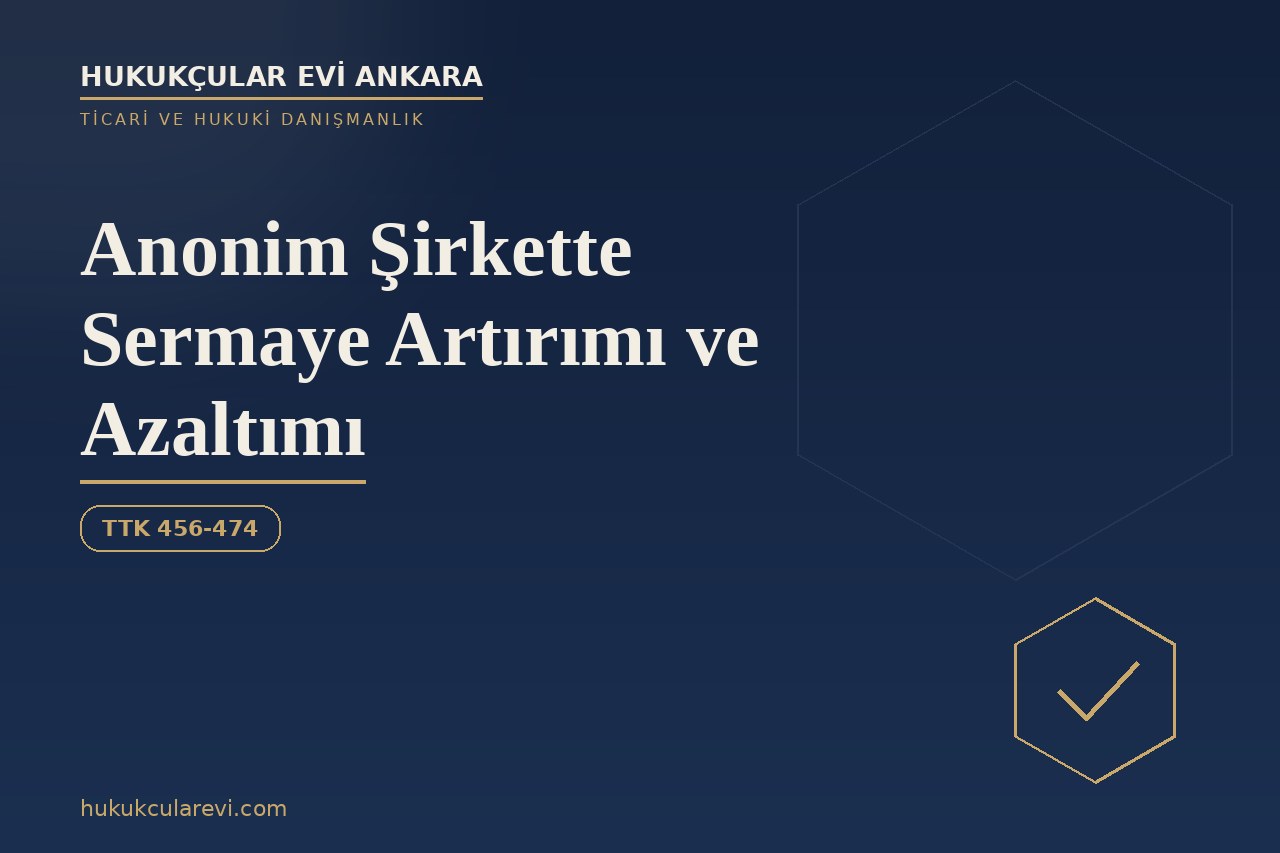 Anonim Şirkette Sermaye Artırımı ve Azaltımı