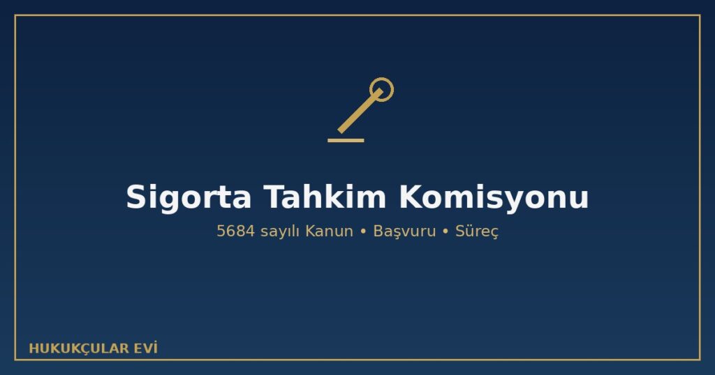 Sigorta Tahkim Komisyonu Sigorta Tahkim Komisyonu