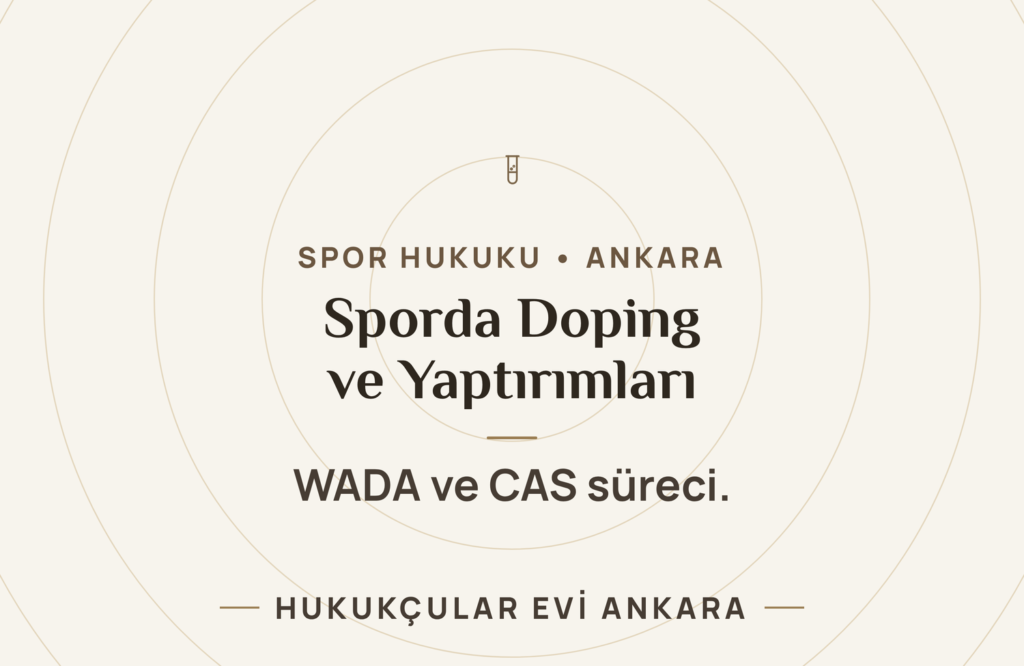Sporda Doping ve Yaptırımları (WADA ve CAS)