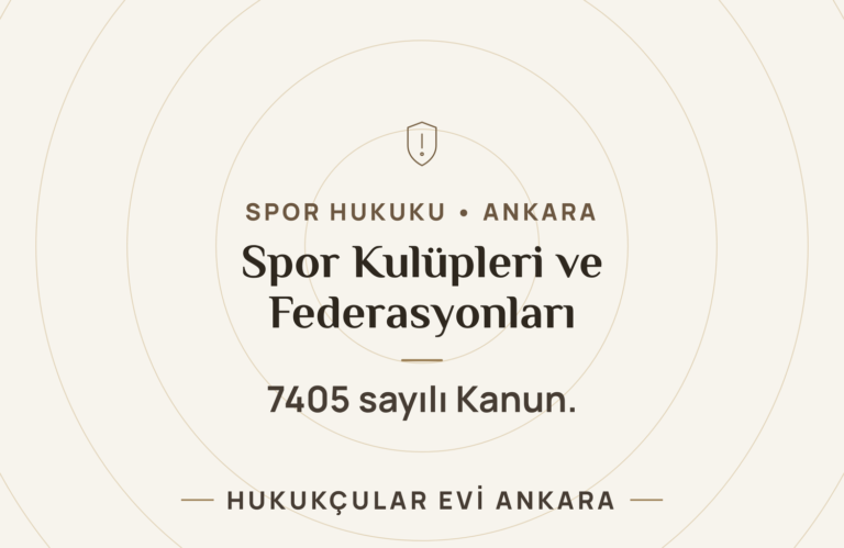 Spor Kulüpleri ve Spor Federasyonları Hukuku (7405 sayılı Kanun) — Hukukçular Evi Ankara