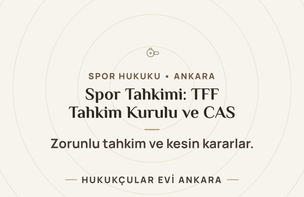 Spor Tahkimi: TFF Tahkim Kurulu ve CAS Spor Tahkimi: TFF Tahkim Kurulu ve CAS