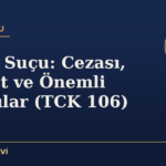 Tehdit Suçu: Cezası, Şikâyet ve Önemli Ayrıntılar (TCK 106)