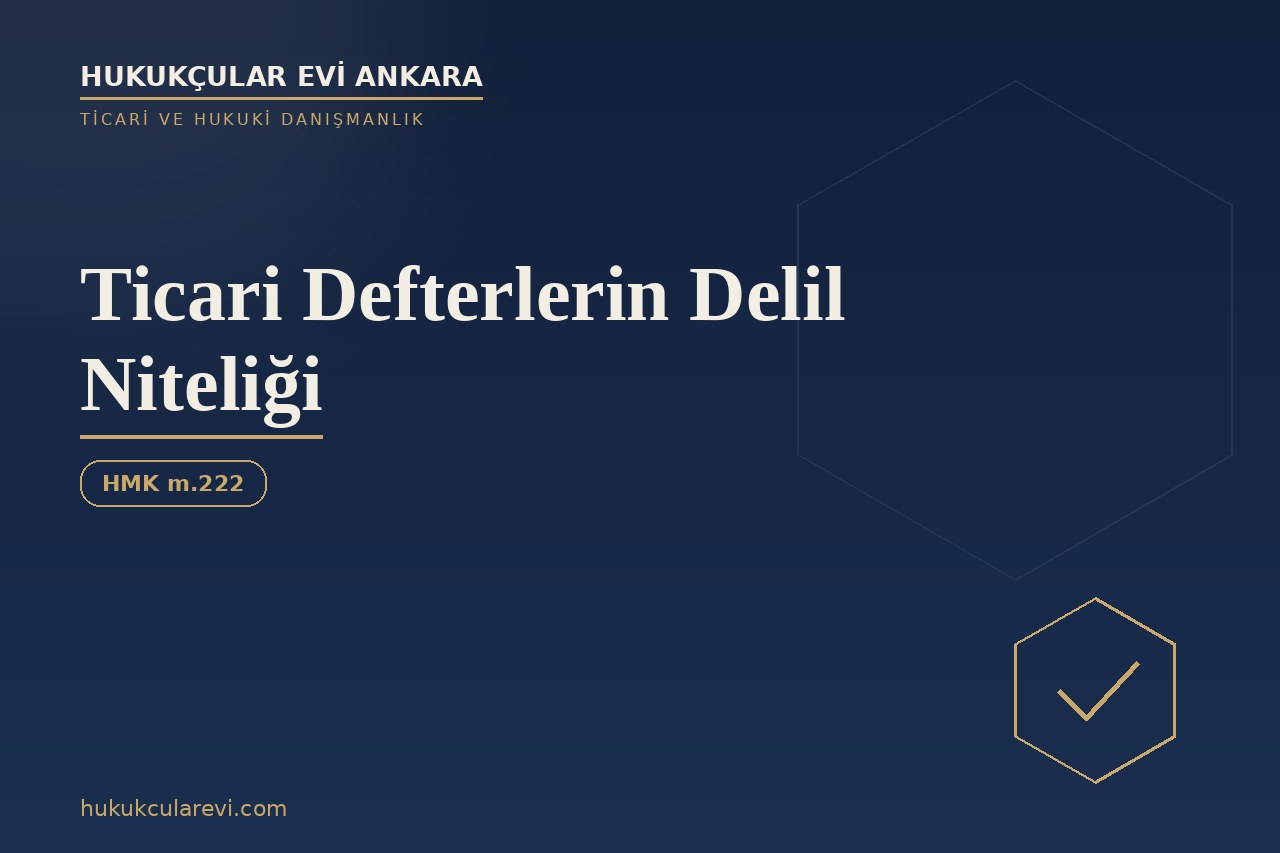 Ticari Defterlerin Delil Niteliği
