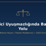 Tüketici uyuşmazlığı hakem heyeti tüketici mahkemesi parasal sınır 2026