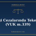 Vergi Cezalarında Tekerrür (VUK m.339)