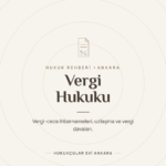 Vergi Hukuku rehberi - Hukukçular Evi Ankara