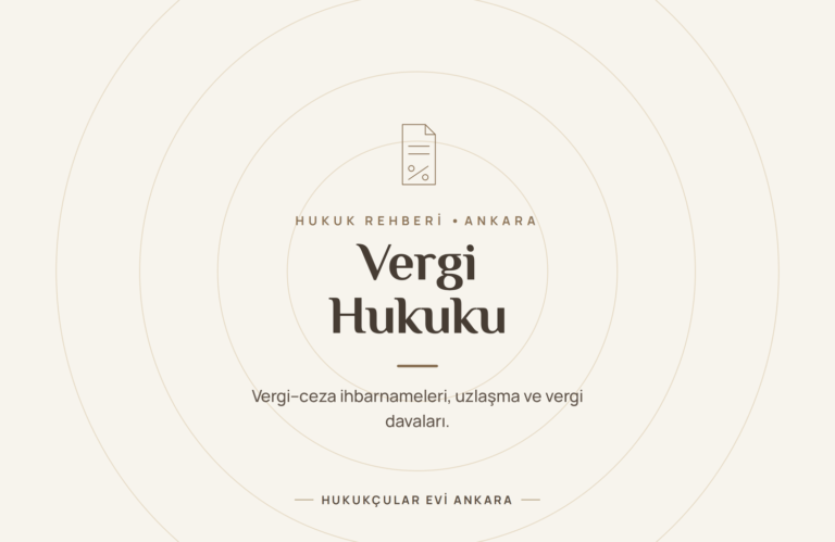 Vergi Hukuku Rehberi: İhbarname, Uzlaşma ve Vergi Davaları