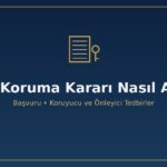 6284 koruma kararı nasıl alınır başvuru kolluk aile mahkemesi ŞÖNİM mülki amir delil belge aranmaz koruyucu önleyici tedbir 6 ay ücretsiz
