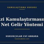 Arazi Kamulaştırmasında Net Gelir Yöntemi — Hukukçular Evi Ankara