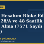 banka hesabim bloke edildi cmk 128a 48 saat kapak