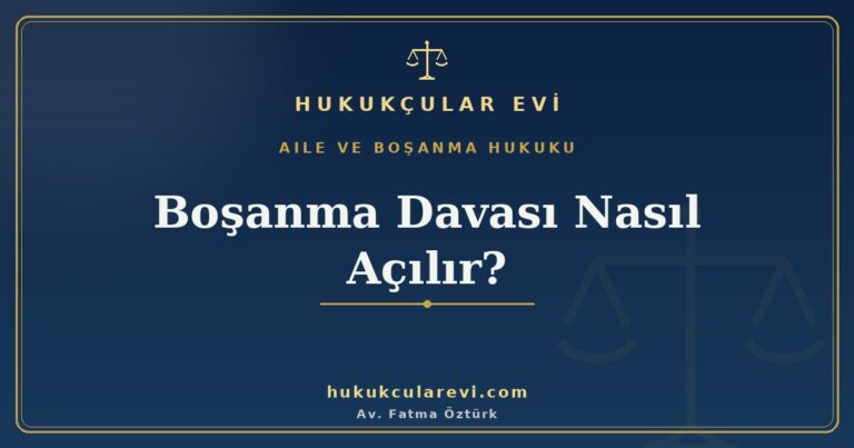 bosanma davasi nasil acilir gerekli belgeler ve ilk adimlar 1