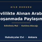 Evlilikte Alınan Araba Boşanmada Paylaşımı - Hukukçular Evi